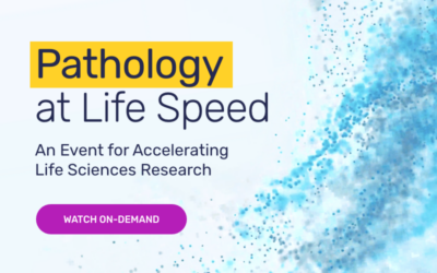 Pathology at Life Speed: Accelerating life sciences research